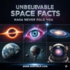Unbelievable Space Facts NASA Never Told You | NASA के अनकहे स्पेस सीक्रेट्स