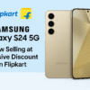 Samsung Galaxy S24 5G available at discounted price on Flipkart India